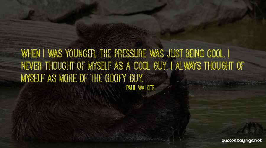 Cool Under Pressure Quotes By Paul Walker Cool Under Pressure Quotes By Paul Walker