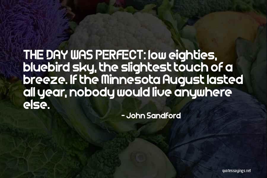 Cool Vibey Quotes By John Sandford Cool Vibey Quotes By John Sandford