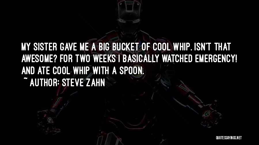 Cool Whip Quotes By Steve Zahn