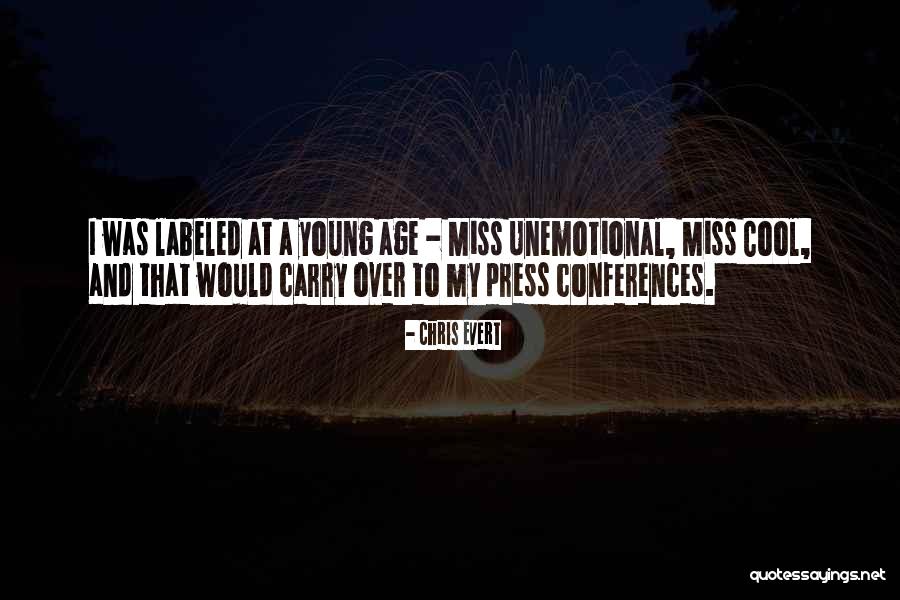 Cool Young Quotes By Chris Evert Cool Young Quotes By Chris Evert