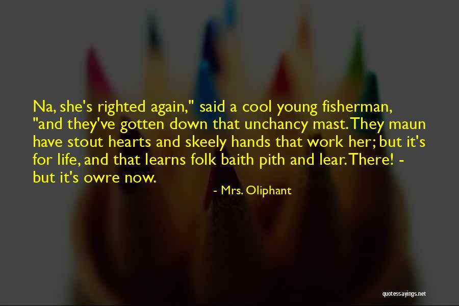 Cool Young Quotes By Mrs. Oliphant Cool Young Quotes By Mrs. Oliphant
