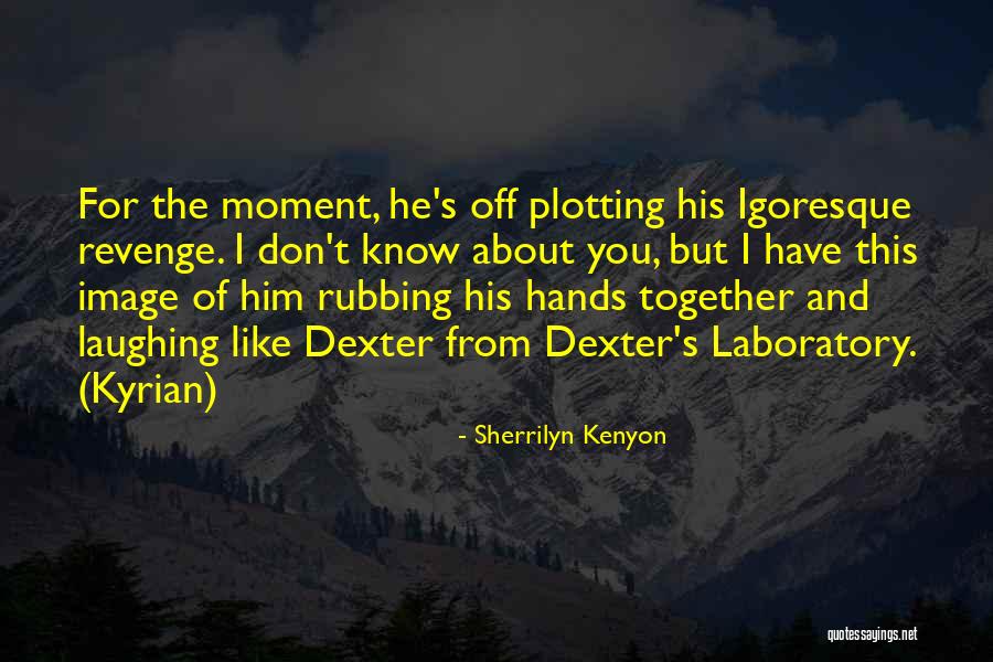 Cooler Heads Prevail Quotes By Sherrilyn Kenyon Cooler Heads Prevail Quotes By Sherrilyn Kenyon
