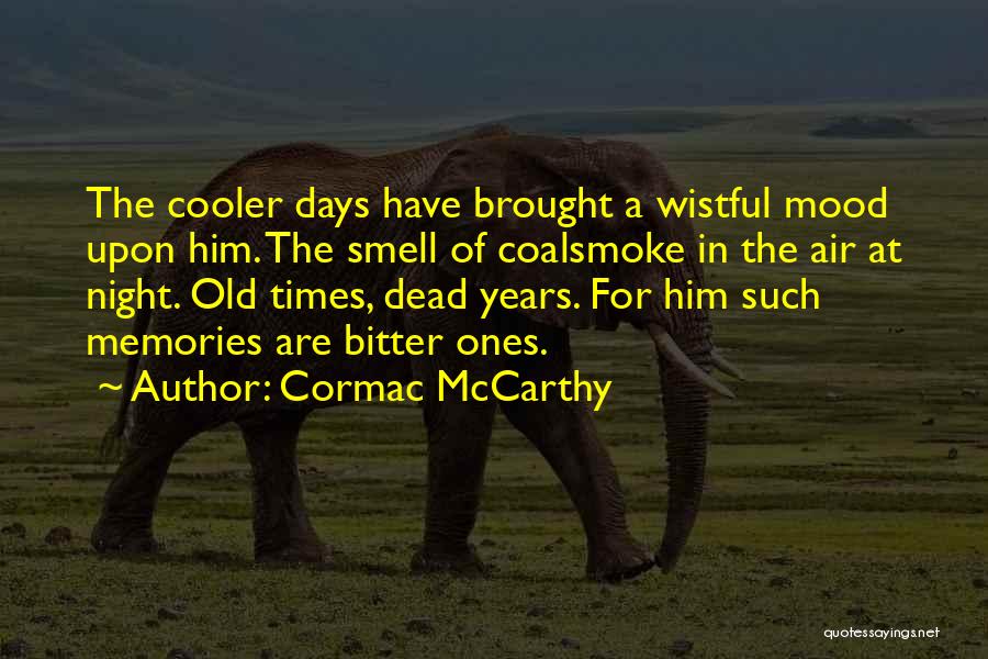 Cooler Quotes By Cormac McCarthy