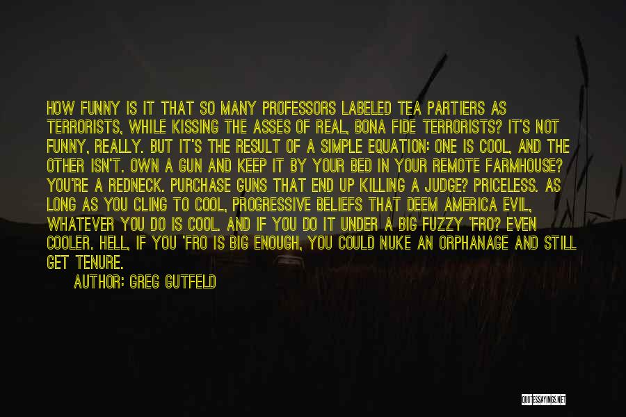 Cooler Quotes By Greg Gutfeld