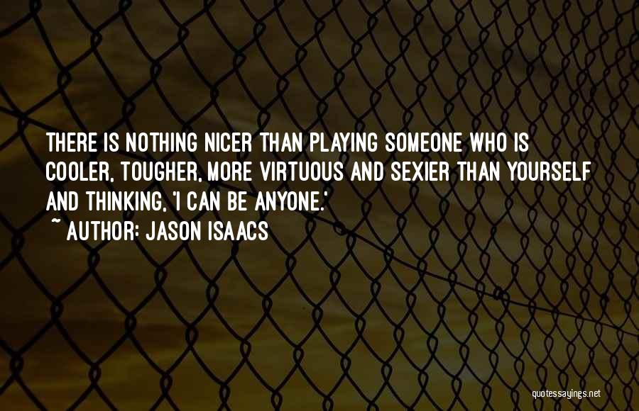 Cooler Quotes By Jason Isaacs