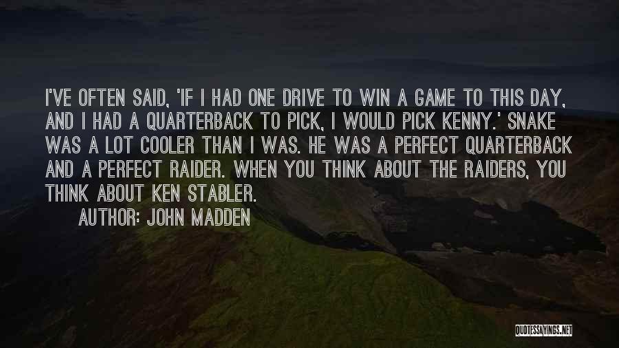 Cooler Quotes By John Madden