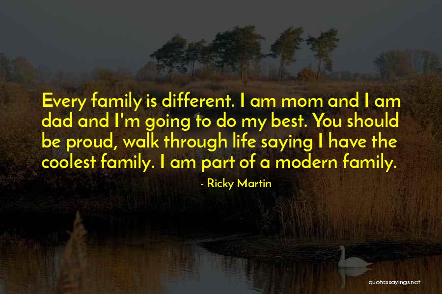 Coolest Family Quotes By Ricky Martin Coolest Family Quotes By Ricky Martin