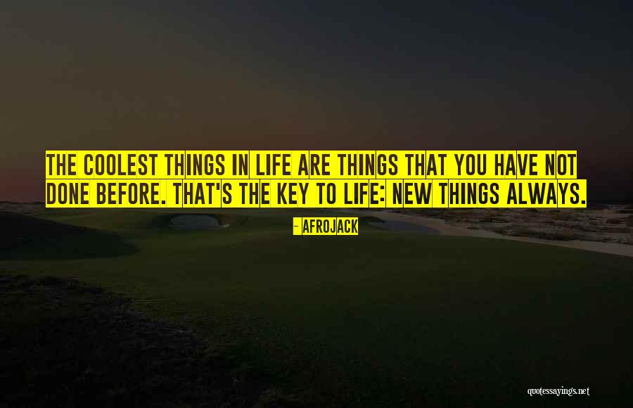 Coolest Life Quotes By Afrojack Coolest Life Quotes By Afrojack