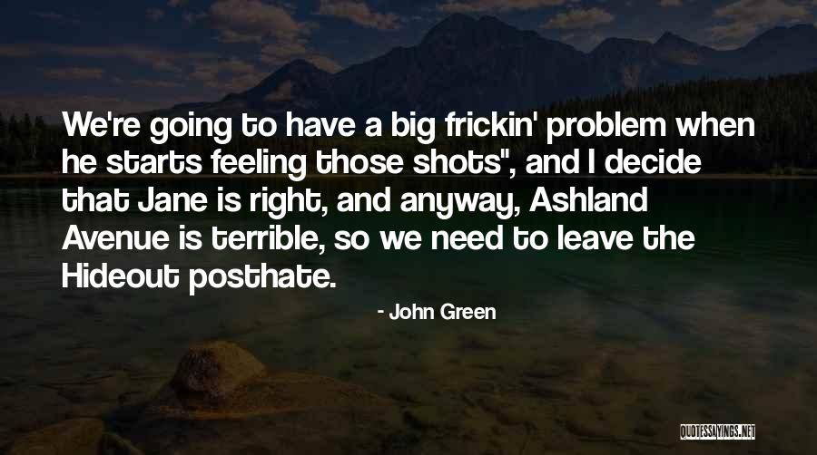 Coolest Life Quotes By John Green Coolest Life Quotes By John Green
