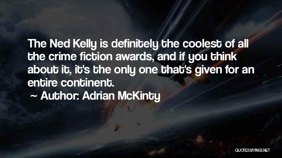 Coolest Quotes By Adrian McKinty