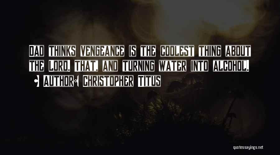 Coolest Quotes By Christopher Titus