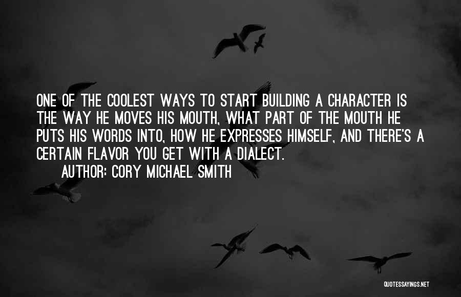 Coolest Quotes By Cory Michael Smith