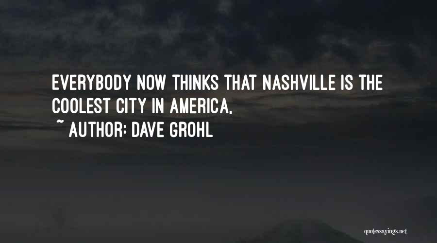 Coolest Quotes By Dave Grohl