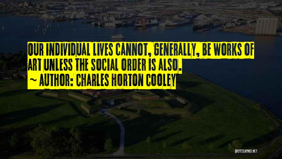 Cooley Quotes By Charles Horton Cooley