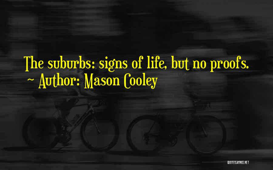 Cooley Quotes By Mason Cooley