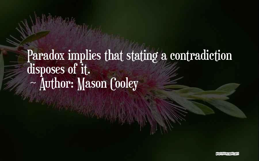 Cooley Quotes By Mason Cooley