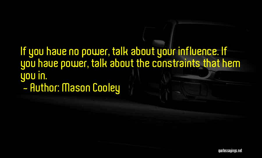 Cooley Quotes By Mason Cooley