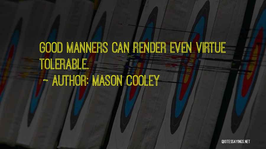 Cooley Quotes By Mason Cooley