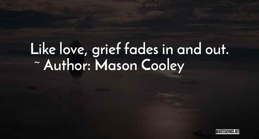 Cooley Quotes By Mason Cooley