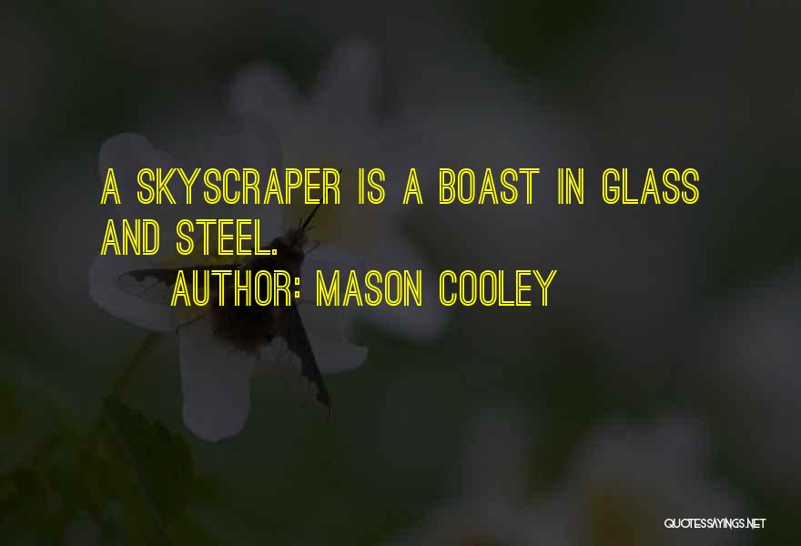 Cooley Quotes By Mason Cooley