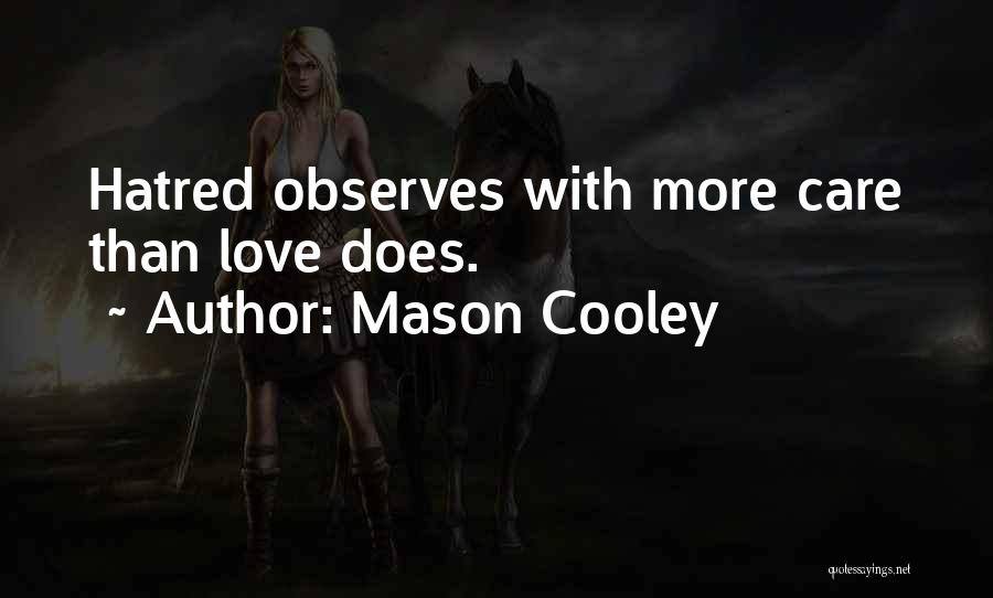 Cooley Quotes By Mason Cooley