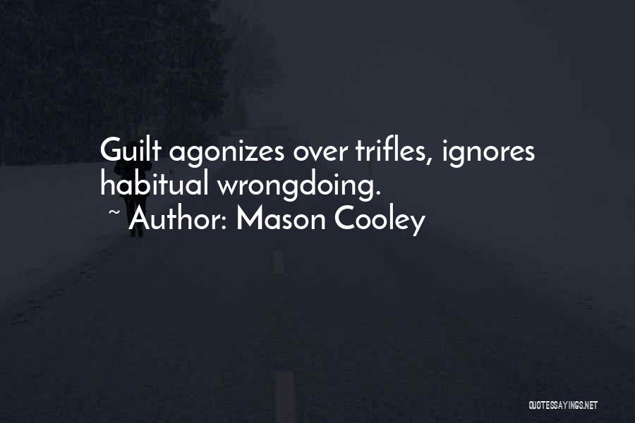 Cooley Quotes By Mason Cooley