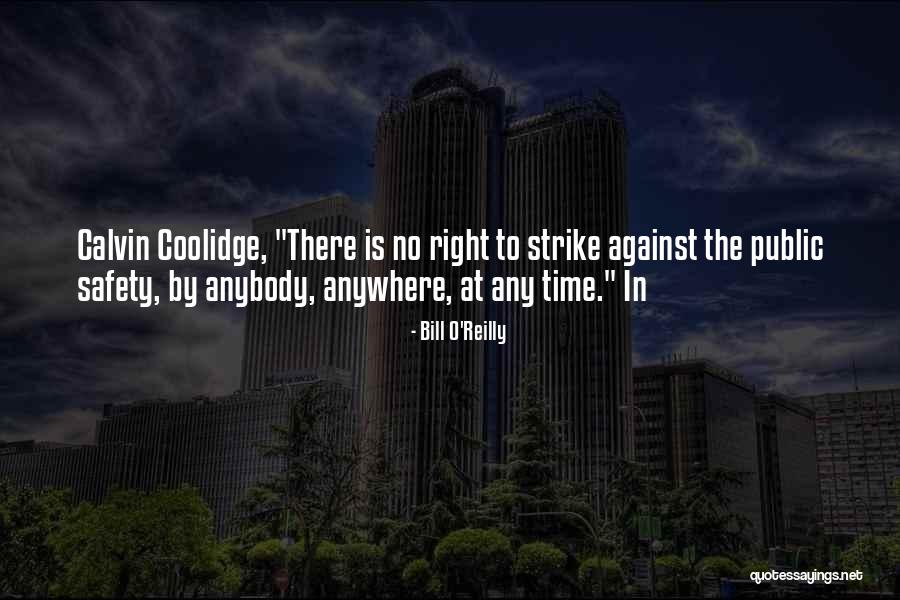 Coolidge Calvin Quotes By Bill O'Reilly Coolidge Calvin Quotes By Bill O'Reilly