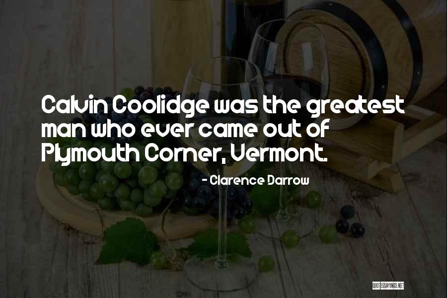 Coolidge Calvin Quotes By Clarence Darrow Coolidge Calvin Quotes By Clarence Darrow