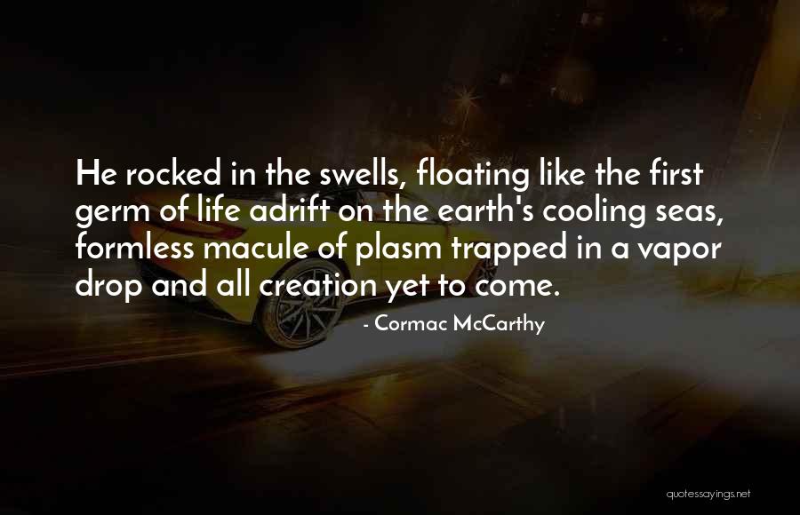 Cooling Of Quotes By Cormac McCarthy Cooling Of Quotes By Cormac McCarthy