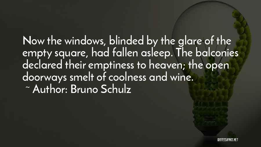 Coolness Quotes By Bruno Schulz