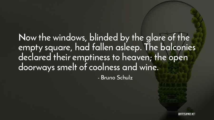 Coolness Quotes By Bruno Schulz