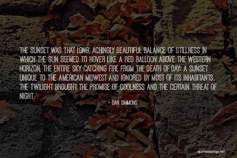 Coolness Quotes By Dan Simmons