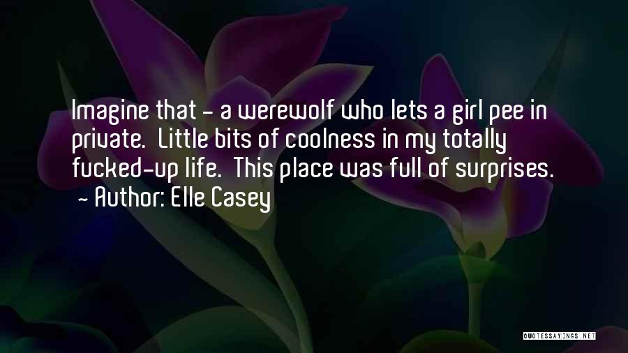 Coolness Quotes By Elle Casey