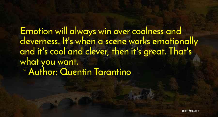 Coolness Quotes By Quentin Tarantino