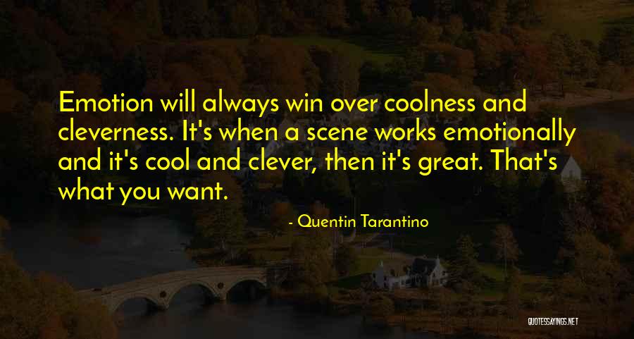 Coolness Quotes By Quentin Tarantino