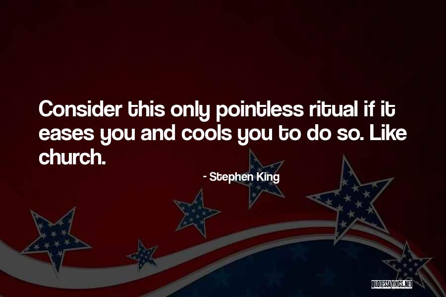 Cools Quotes By Stephen King Cools Quotes By Stephen King