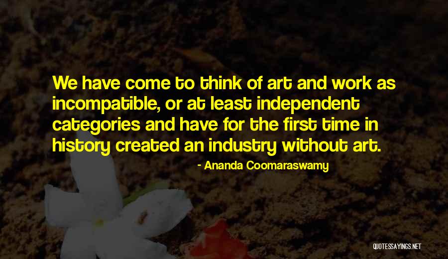 Coomaraswamy Quotes By Ananda Coomaraswamy Coomaraswamy Quotes By Ananda Coomaraswamy