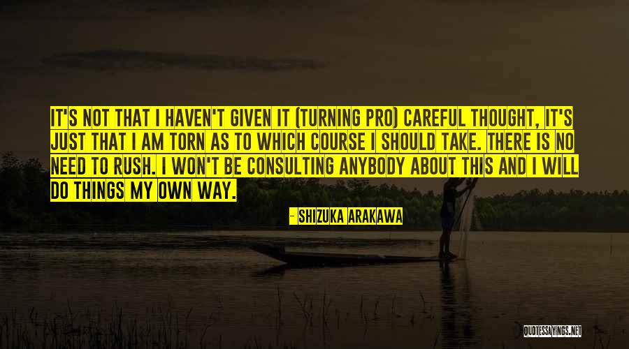 Coontz Excavating Quotes By Shizuka Arakawa Coontz Excavating Quotes By Shizuka Arakawa