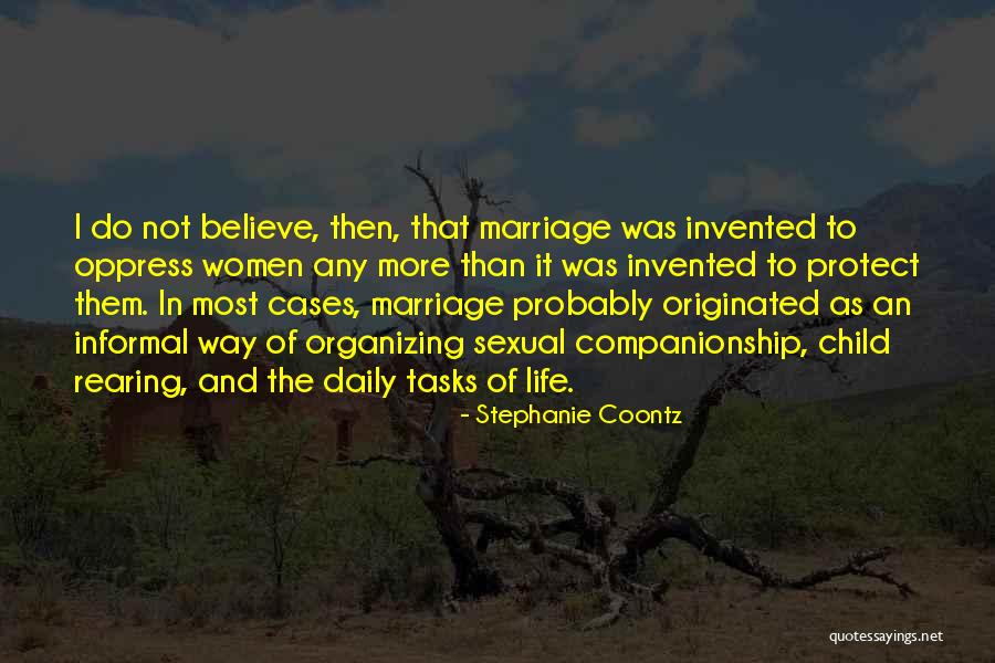 Coontz Stephanie Quotes By Stephanie Coontz Coontz Stephanie Quotes By Stephanie Coontz