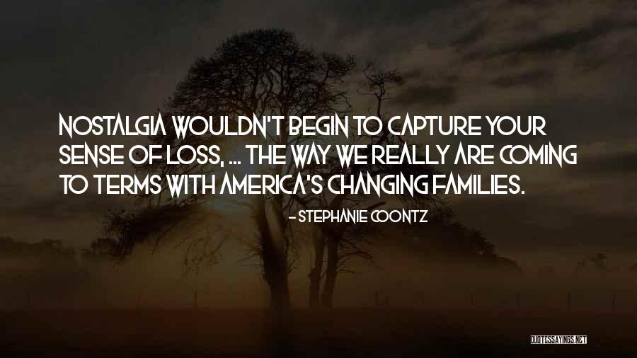 Coontz Stephanie Quotes By Stephanie Coontz Coontz Stephanie Quotes By Stephanie Coontz
