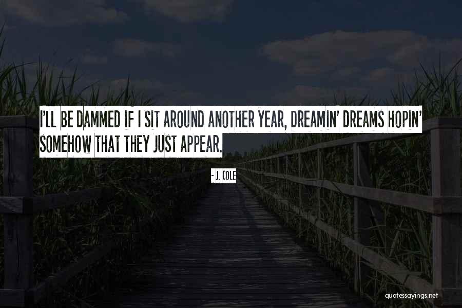Coop Manati Quotes By J. Cole Coop Manati Quotes By J. Cole