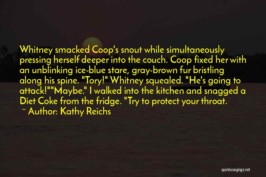 Coop Quotes By Kathy Reichs