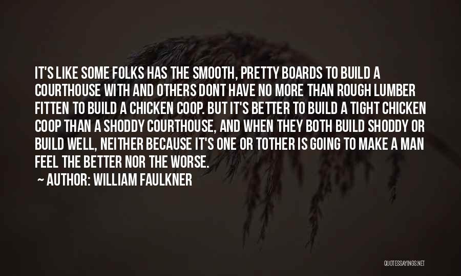 Coop Quotes By William Faulkner