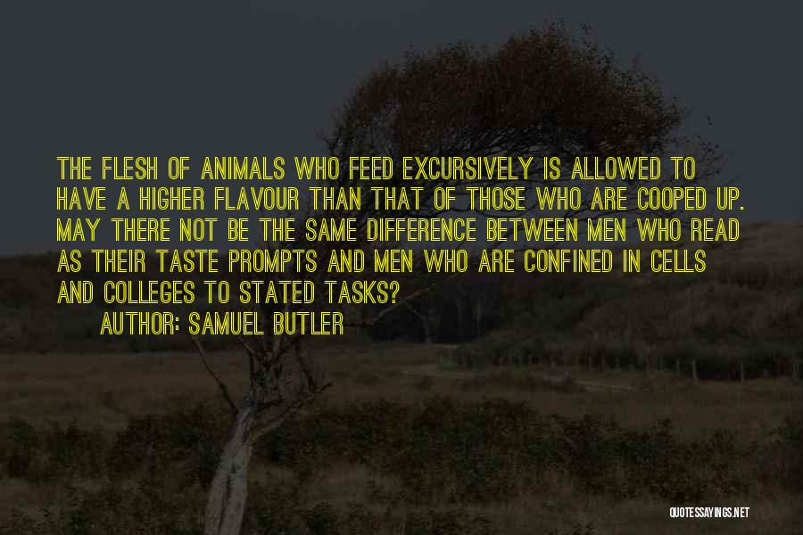 Cooped Up Quotes By Samuel Butler