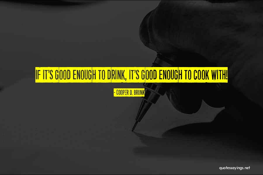 Cooper D. Brunk Quotes 1802026 Cooper D. Brunk Quotes 1802026