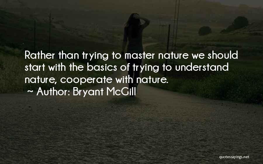 Cooperate Quotes By Bryant McGill