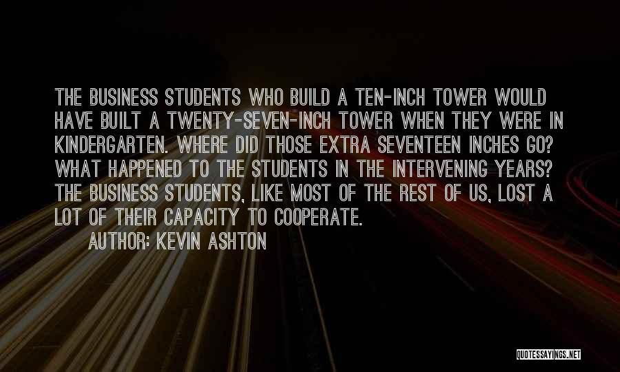 Cooperate Quotes By Kevin Ashton