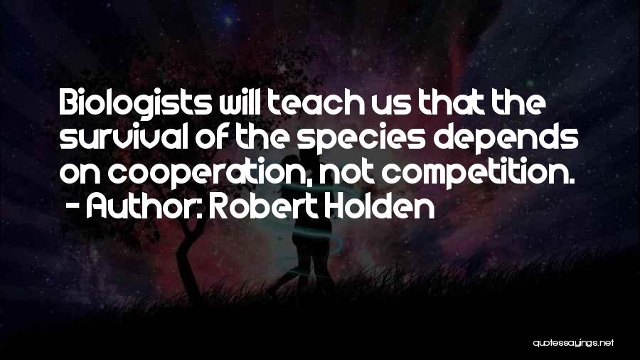 Cooperate Quotes By Robert Holden