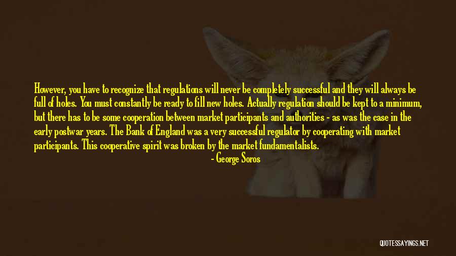 Cooperating With Others Quotes By George Soros