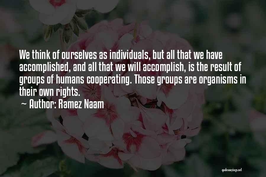 Cooperating With Others Quotes By Ramez Naam